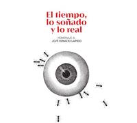 El tiempo, lo soñado y lo real: Homenaje a José Ignacio Lapido (LA-MI-RE)