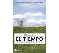 El tiempo: Los secretos de nuestro bien más escaso (DIVULGACIÓN)