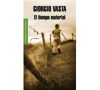 El tiempo material | Giorgio Vasta