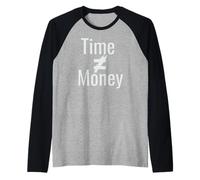 El Tiempo no es Dinero Signo Igual Camiseta Manga Raglan