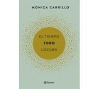 El Tiempo. Todo. Locura