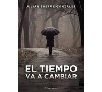 El tiempo va a cambiar