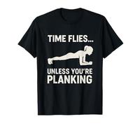 El Tiempo Vuela a Menos Que estés Planking Fitness Humor Motivación Camiseta
