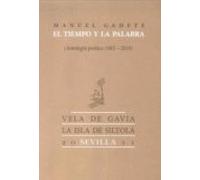 El Tiempo Y La Palabra (antologia Poetica 1985-2010)