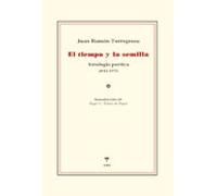 el tiempo y la semilla: antologia poetica 2013-1975