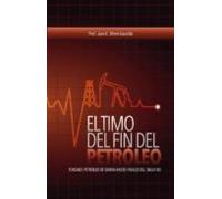 El Timo Del Fin Del Petróleo - Tenemos Petróleo De Sobra Hasta El