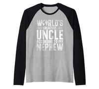 El tío más grande del mundo... según mi tío sobrino Camiseta Manga Raglan