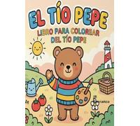El Tio Pepe: Libro para Colorear