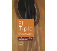 EL TIPLE: Elementos para su interpretación.