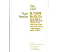 El Tirant Poliglota: Estudi Sobre El Tirant Lo Blanch A Partir De Les