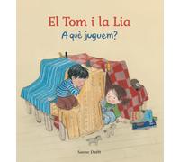 EL TOM I LA LIA A QUE JUGUEM