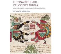El Tonalpohualli del Códice Tudela: Una guía para el conocimiento de una cultura (Sílex Universidad Magnum)