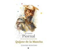 EL TONTO PIORNAL: Las nuevas desventuras de don Quijote de la Mancha
