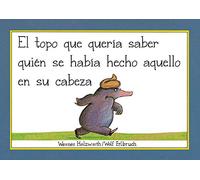El topo que quería saber quién se había hecho aquello en su cabeza (libro de cartón) (Pequeñas manitas)