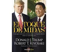 El toque de Midas: Por qué algunos empresarios se hacen ricos, pero la mayoría no (Best Seller | No Ficción)