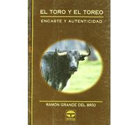 El Toro y el Toreo. Encaste y Autenticidad