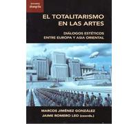 El totalitarismo en las artes: Diálogos estéticos entre Europa y Asia Oriental: 39 ([Encuadre])