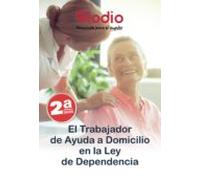 El Trabajador De Ayuda A Domicilio En La Ley De La Dependencia (2ª Ed.