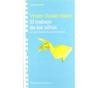 El Trabajo De Los Niños: La importancia del juego imaginativo (Educación: Agenda educativa)