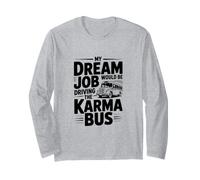 El Trabajo de mis sueños sería Conducir el autobús de Karma Manga Larga
