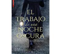 El trabajo de una noche oscura (CLASICOS)