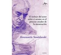 El Trabajo Del Actor Sobre Si Mismo En El Proceso Creador De La E Ncar