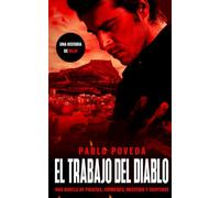 El Trabajo del Diablo: una historia de Rojo: Una novela de policías, crímenes, misterio y suspense: 6 (Inspector Rojo Novela negra policíaca crimen y misterio)