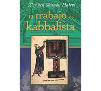 El Trabajo Del Kabbalista (SIN COLECCION)