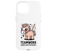 El Trabajo en Equipo Hace Mejores Paseos Cute Pony Motivación Carcasa para iPhone 15