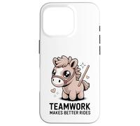 El Trabajo en Equipo Hace Mejores Paseos Cute Pony Motivación Carcasa para iPhone 16 Pro