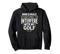 El Trabajo Realmente está empezando a interferir con mi Golf Funny Golf Sudadera con Capucha