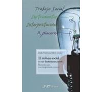Trabajo social y sus instrumentos, El: Elementos para una interpretación a piacere: 1