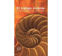 El trabajo viviente: Una psicología perenne para nuestro tiempo.