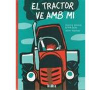 El Tractor Ve Amb Mi