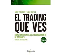El trading que ves (SIN COLECCION)