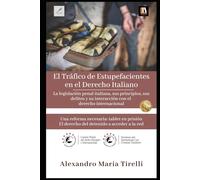 El Tráfico de Estupefacientes en el Derecho Italiano: La legislación penal italiana, sus principios, sus delitos y su interacción con el derecho ... El derecho del detenido a acceder a la red