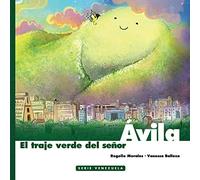 El traje verde del señor Avila (Serie Venezuela)