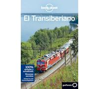 El Transiberiano 1: Rutas detalladas, las mejores experiencias, mapas y consejos de expertos (Guías de País Lonely Planet)