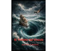 El Tránsito del Vínculo: ¿Qué ocurre cuando algo quiere pertenecer a nosotros? (Tetralogía del Triángulo de las Bermudas)