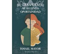 El trasplante, mi segunda oportunidad