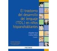 El Trastorno Del Desarrollo Del Lenguaje (tdl) En Niños Hispanohablant