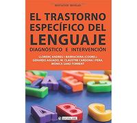 EL TRASTORNO ESPECÍFICO DEL LENGUAJE: Diagnóstico e intervención: 294 (Manuales)