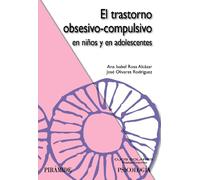 El trastorno obsesivo-compulsivo en niños y en adolescentes (Ojos Solares)