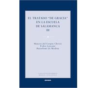 EL TRATADO "DE GRACIA" EN LA ESCUELA DE SALAMANCA (PENSAMIENTO MEDIEVAL)