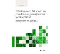 El tratamiento del acoso en el orden civil, penal, laboral y contencioso