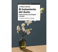 El tratamiento del duelo: Asesoramiento psicológico y terapia (5ª edición) (Psicología Psiquiatría Psicoterapia)