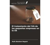 El tratamiento del IVA de las pequeñas empresas en la UE