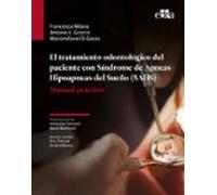 El tratamiento odontológico del paciente con Síndrome de Apnea-Hipoapnea del Sueño (SAHS)