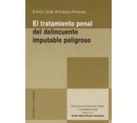 El Tratamiento Penal Del Delincuente Imputable Peligroso