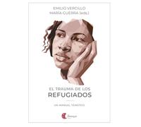 El trauma de los refugiados: Un manual temático